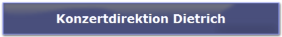 Konzertdirektion Dietrich